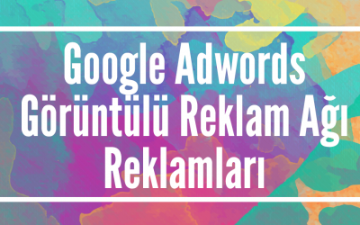Görüntülü Reklam Ağı Reklamları